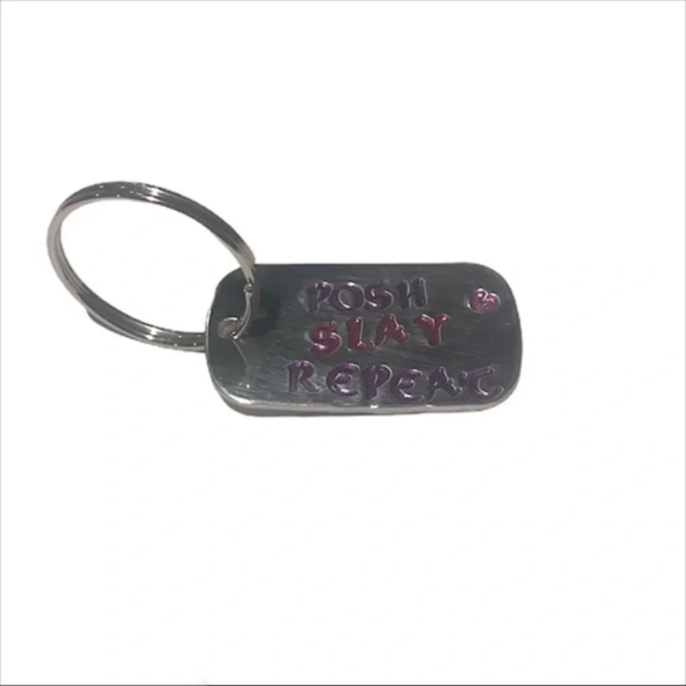 Handmade stamped “Posh‎ Slay Repeat” silver aluminum dog tag keychain